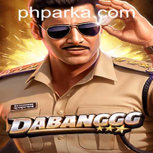 DABANGGG: A Thrilling Adventure in the World of PH PARK