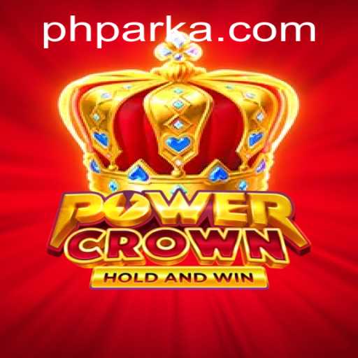 Dive into PowerCrown: Unveiling the Thrilling World of PH PARK